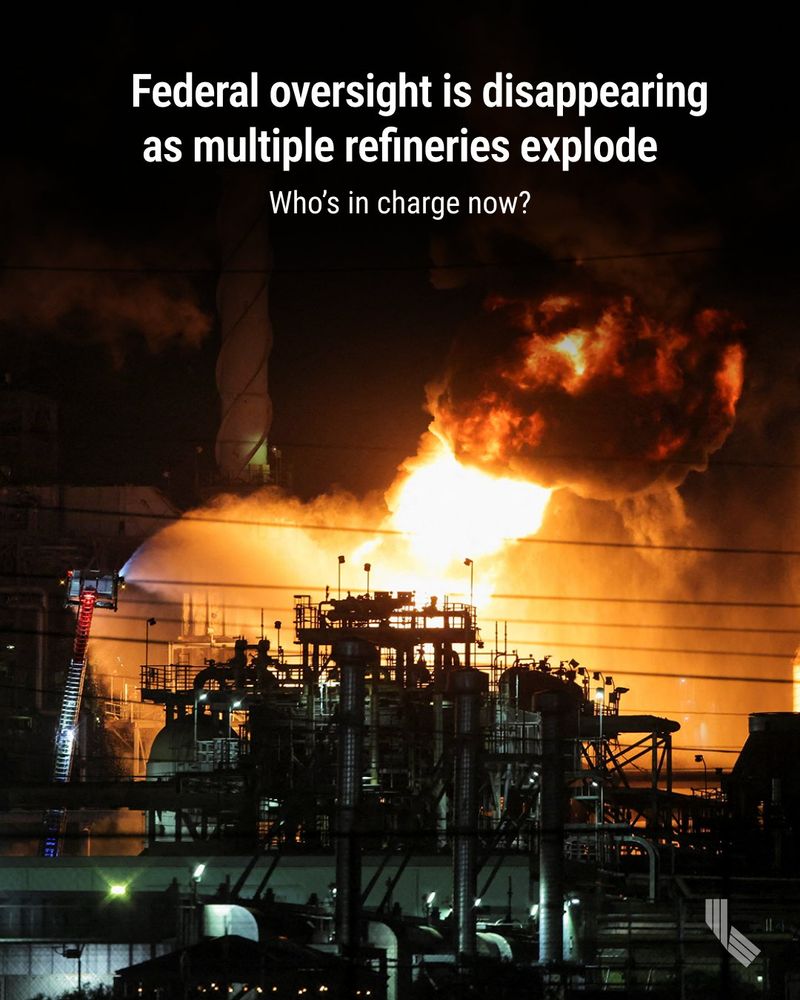 Flames and smoke from a large fire rises from the Chevron refinery in El Segundo on Oct. 2, 2025. Photo by Daniel Cole, Reuters

HED:  Federal oversight is disappearing as multiple refineries explode. Who’s in charge now? 