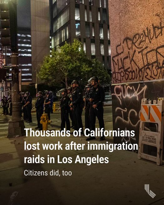 Demonstrators protest against ICE immigration raids in downtown Los Angeles on June 8, 2025. Photo by J.W. Hendricks for CalMatters

Hed: Thousands of Californians lost work after LA immigration raids. Citizens did, too
