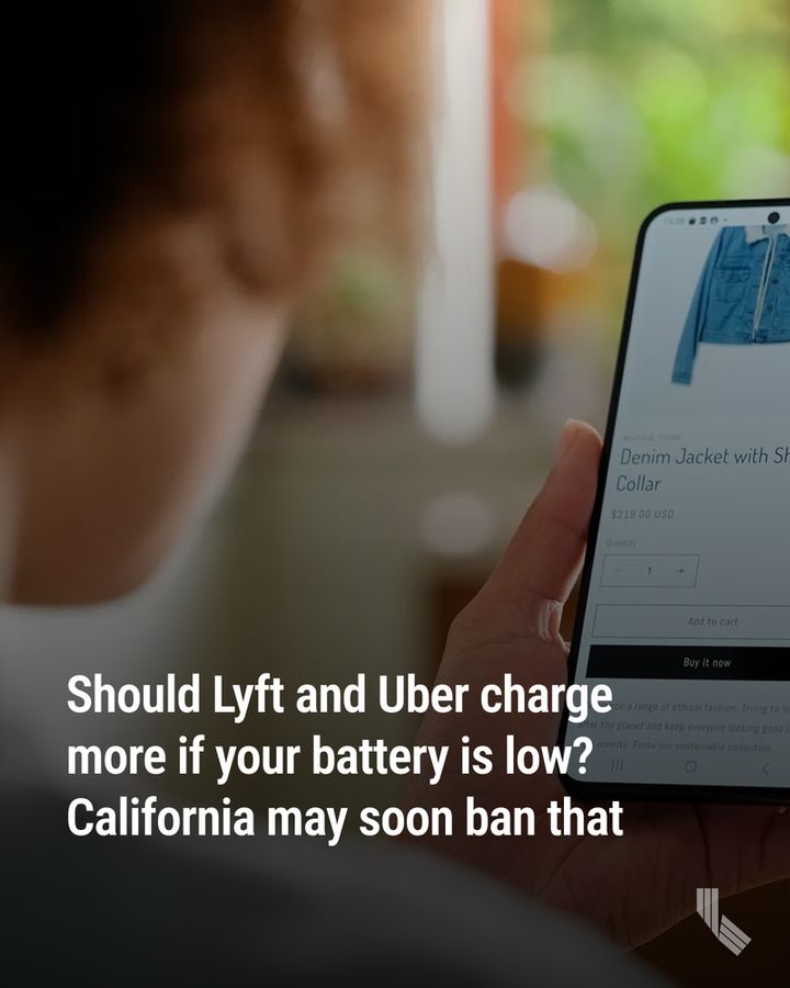 California lawmakers may soon ban tech companies from using artificial intelligence to jack up prices using the information stored on customers’ phones. Photo via iStock.

HED: Should Lyft and Uber charge more if your battery is low? California may soon ban that