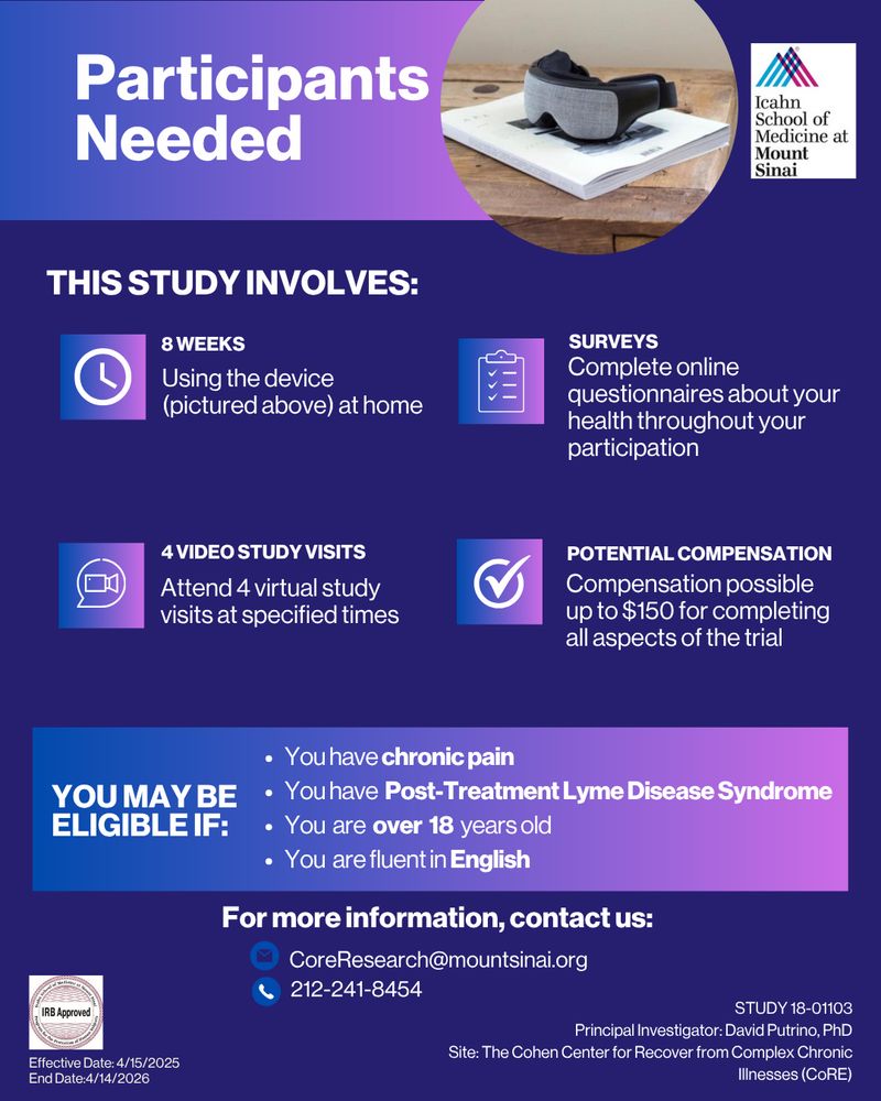 Recruitment flyer from the Icahn School of Medicine at Mount Sinai seeking participants for a study involving people with chronic pain or Post-Treatment Lyme Disease Syndrome. The flyer features a large “Participants Needed” headline, a photo of a wearable device resting on a book, and study details: participants will use the device at home for 8 weeks, complete online surveys, and attend 4 virtual video visits. Compensation up to $150 is possible. Eligibility criteria: chronic pain, Post-Treatment Lyme Disease Syndrome, age over 18, and English fluency. Contact info provided: CoreResearch@mountsinai.org and phone number 212-241-8454. Principal investigator is David Putrino, PT, PhD.