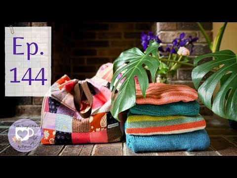 Episode 144: Tees, Hibernate Pullover No.3, Port Jacket No.2, New Projects | Edible Thoughts Makes