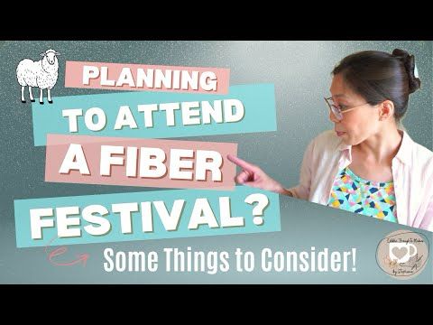 Planning to Attend a Fiber Festival? Some Things to Consider! | Edible Thoughts Makes