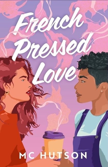 Book cover for French Pressed Love by MC Huston