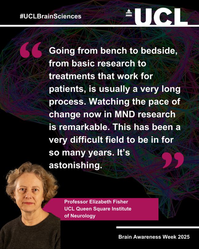 Reads: Going from bench to bedside, from basic research to treatments that work for patients, is usually a very long process. Watching the pace of change now in MND research is remarkable. This has been a very difficult field to be in for so many years. It’s astonishing.