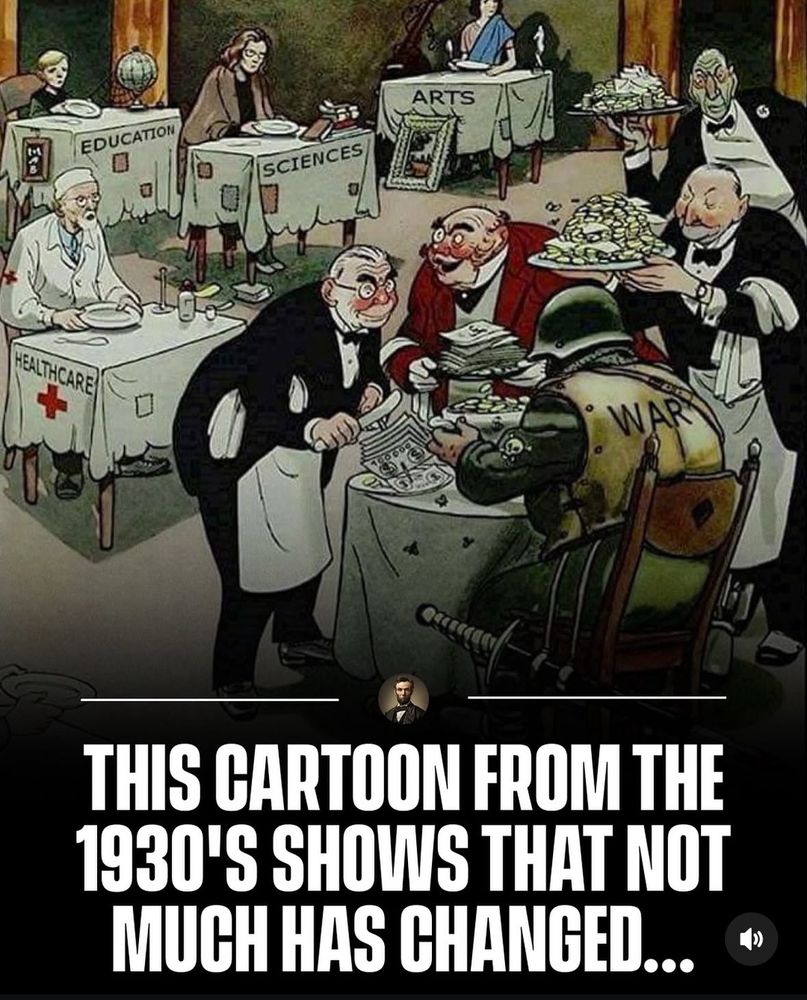Caricature datant des années 1920 ou des gens riches nourrissent grassement un soldat, pendant que les gens aux autres tables n’ont rien à manger. Ces gens représentent: Éducation, Santé, Culture,  Sciences. 
