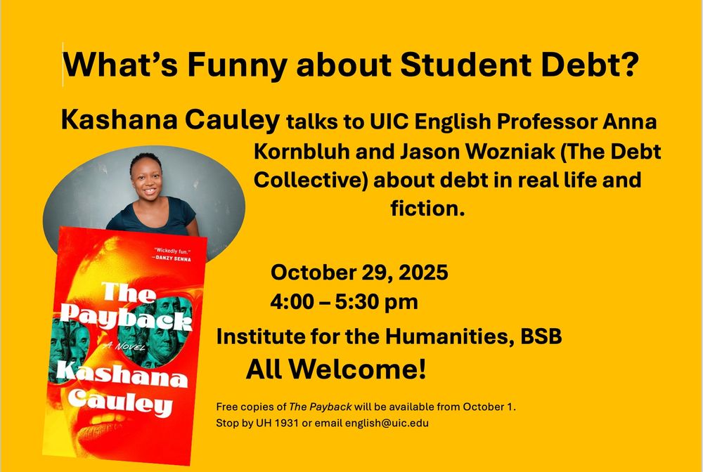 event poster for What's Funny About Student Debt 
https://huminst.uic.edu/events/the-payback-creative-writing-student-debt-and-heisting-a-better-world/