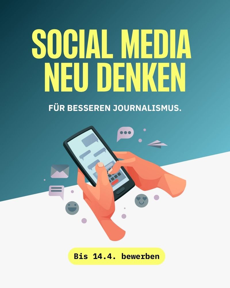 Social Media Neu danken für besseren Journalismus. Bis 14.4. bewerben