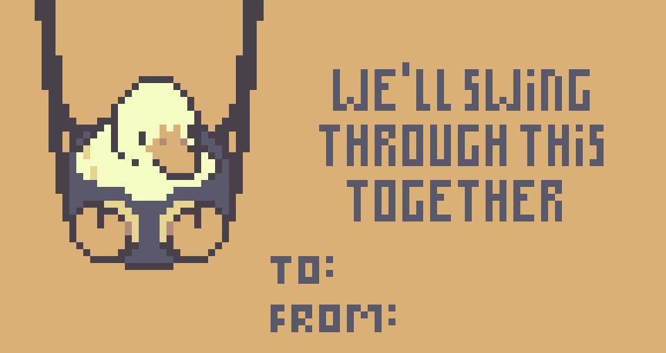 A Valentine's Card featuring a duck sitting in a swing. The quote "We'll swing through this together." can be read at the side.