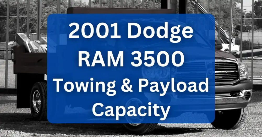 2001 Dodge RAM 3500 Towing Capacity & Payload (Charts)