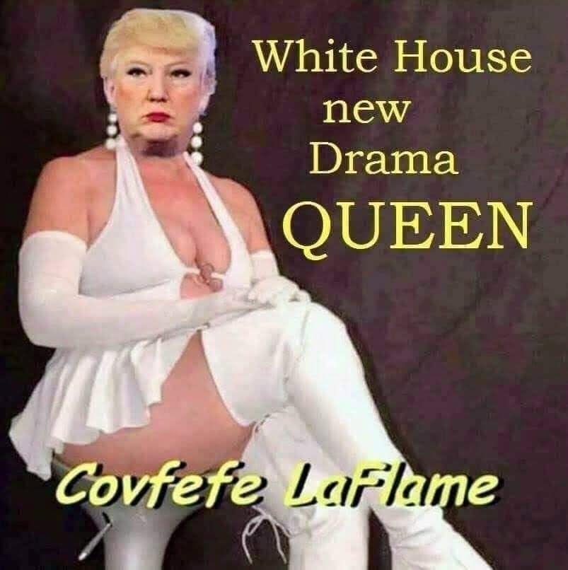 Trump in women's sexy white outfit and over the knee white boots. Think hooker. White House new drama QUEEN Covfefe LaFlame