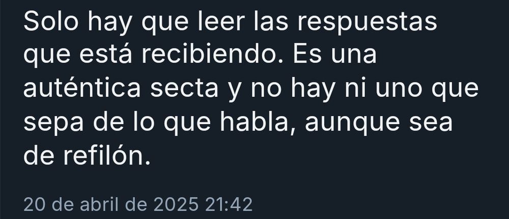 Solo hay que leer las respuestas que está recibiendo. Es una auténtica secta y no hay ni uno que sepa de lo que habla, aunque sea de refilón.