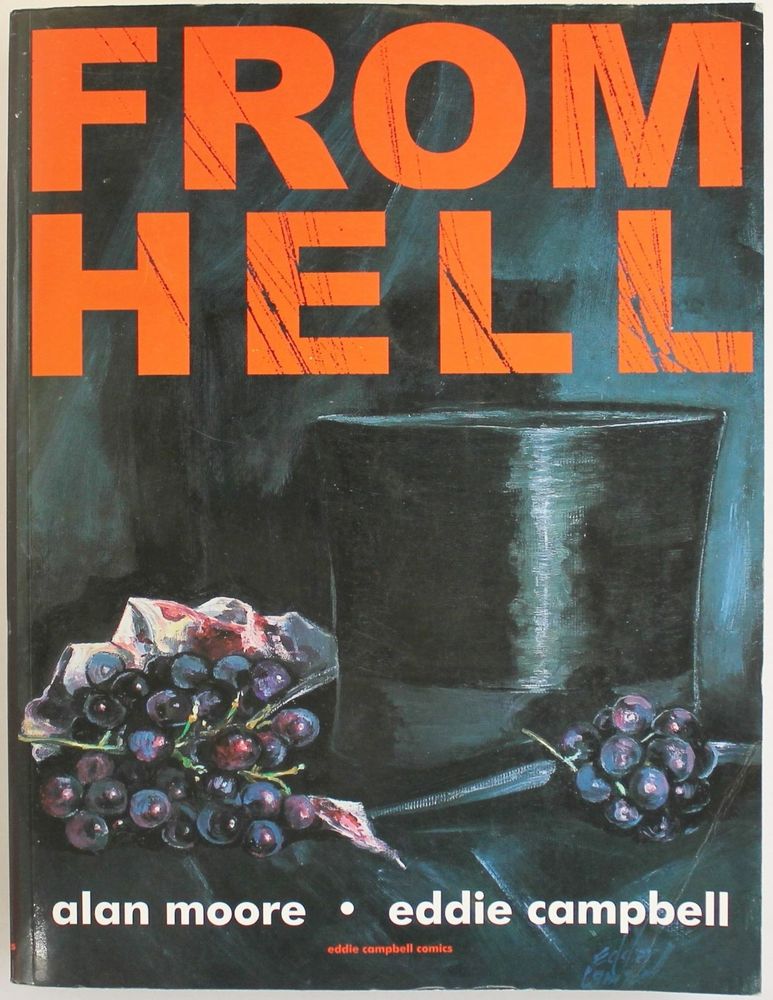 FROM HELL by Alan Moore & Eddie Campbell. A top hat, with a collection of grapes are on the cover to this collection. Art by Eddie Campbell. 