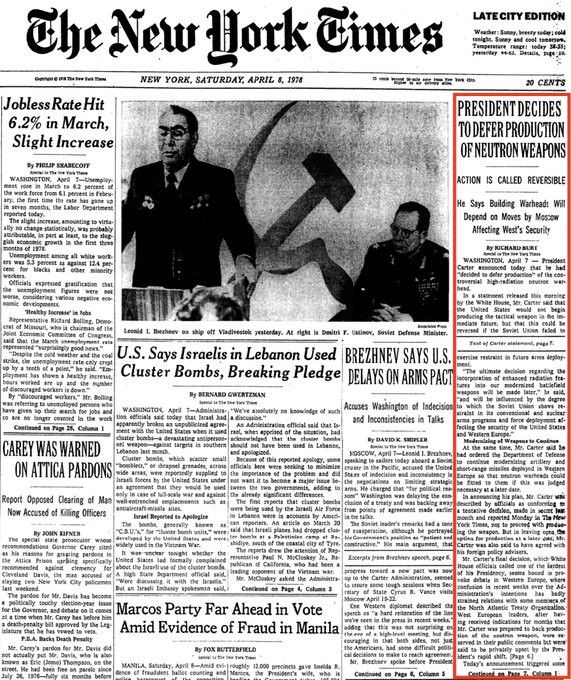 A copy of the front page of the April 8, 1978, edition of the New York Times, featuring the lead story (outlined in red): "President Decides To Defer Production of Neutron Weapons; Action is Called Reversible; He Says Building Warheads Will Depend on Moves by Moscow Affecting West's Security."