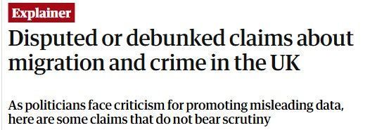 Headline from the Guardian newspaper that reads Disputed or debunked claims about migration and crime in the UK
As politicians face criticism for promoting misleading data, here are some claims that do not bear scrutiny