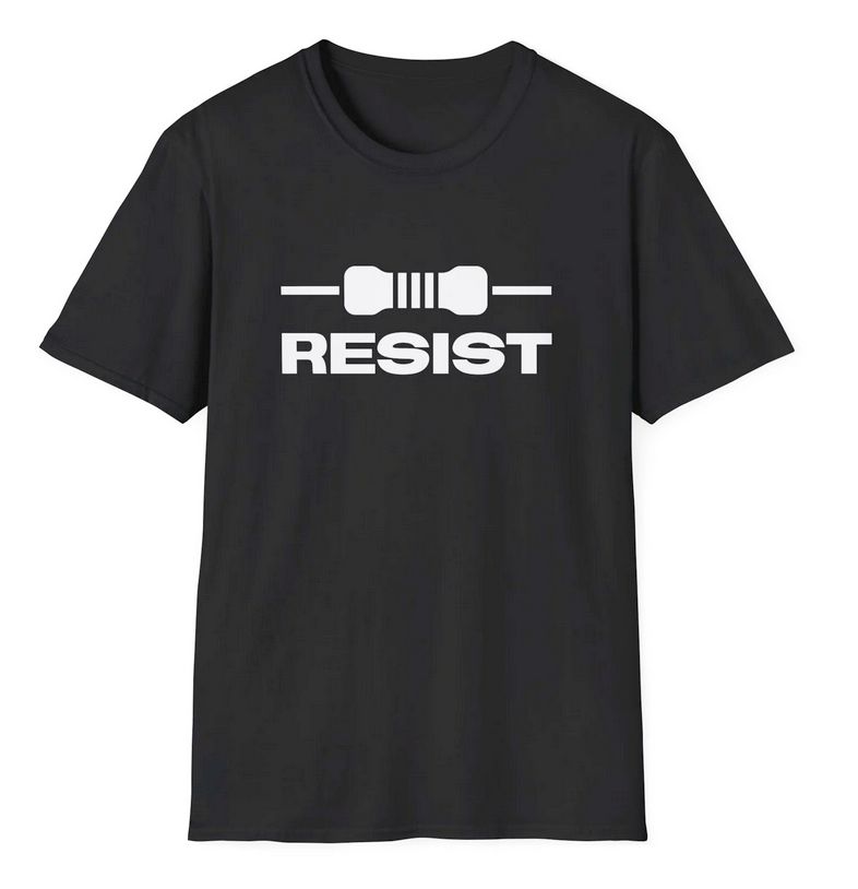 Shirt that says 'RESIST' with an icon of a resistor