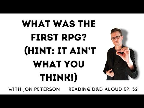What was the first RPG? It ain't what you think... Ep 52