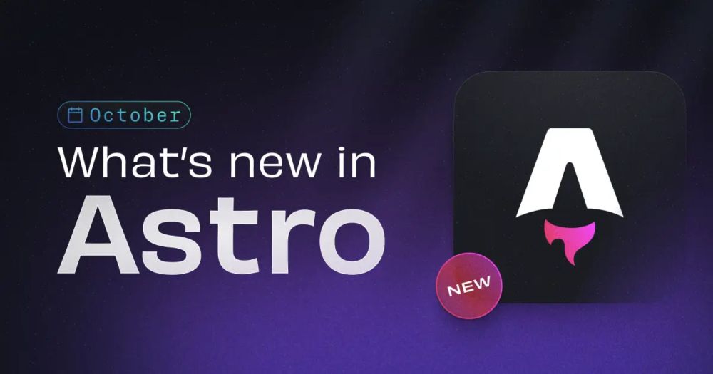 What's new in Astro - October 2024 | Astro