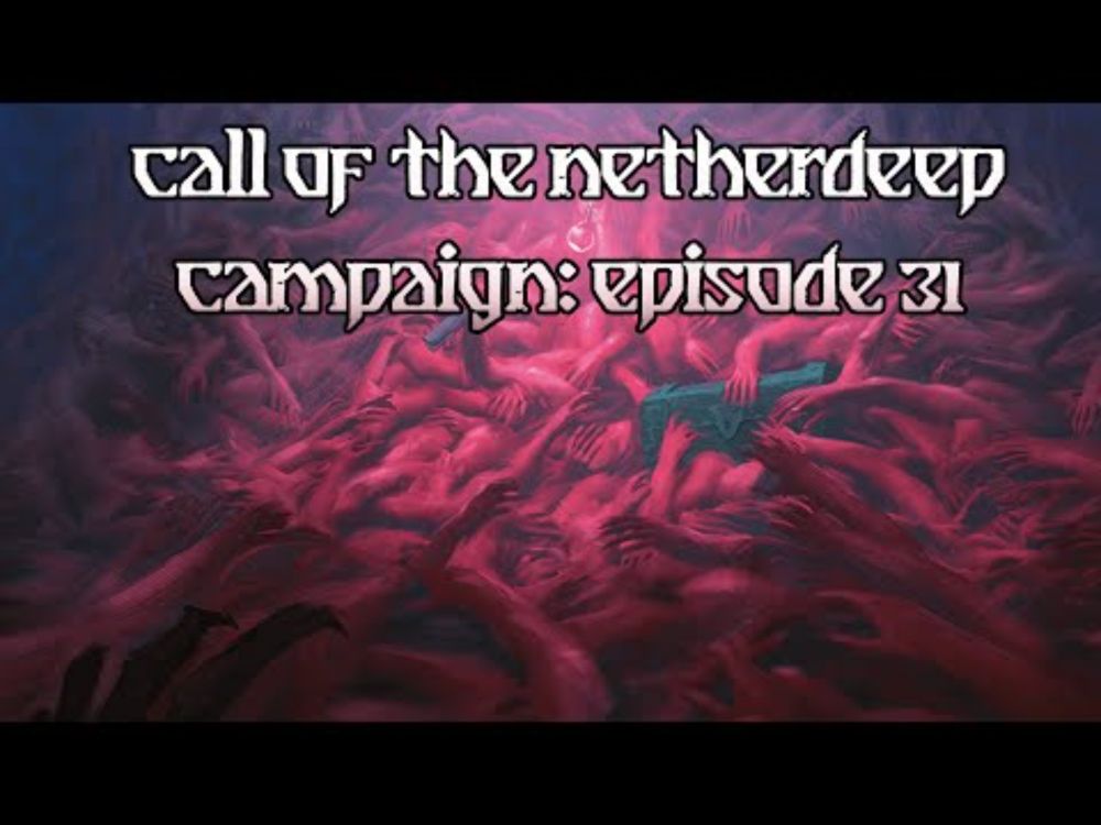 Call of the Netherdeep: Episode 31 - The Red Moon's Curse