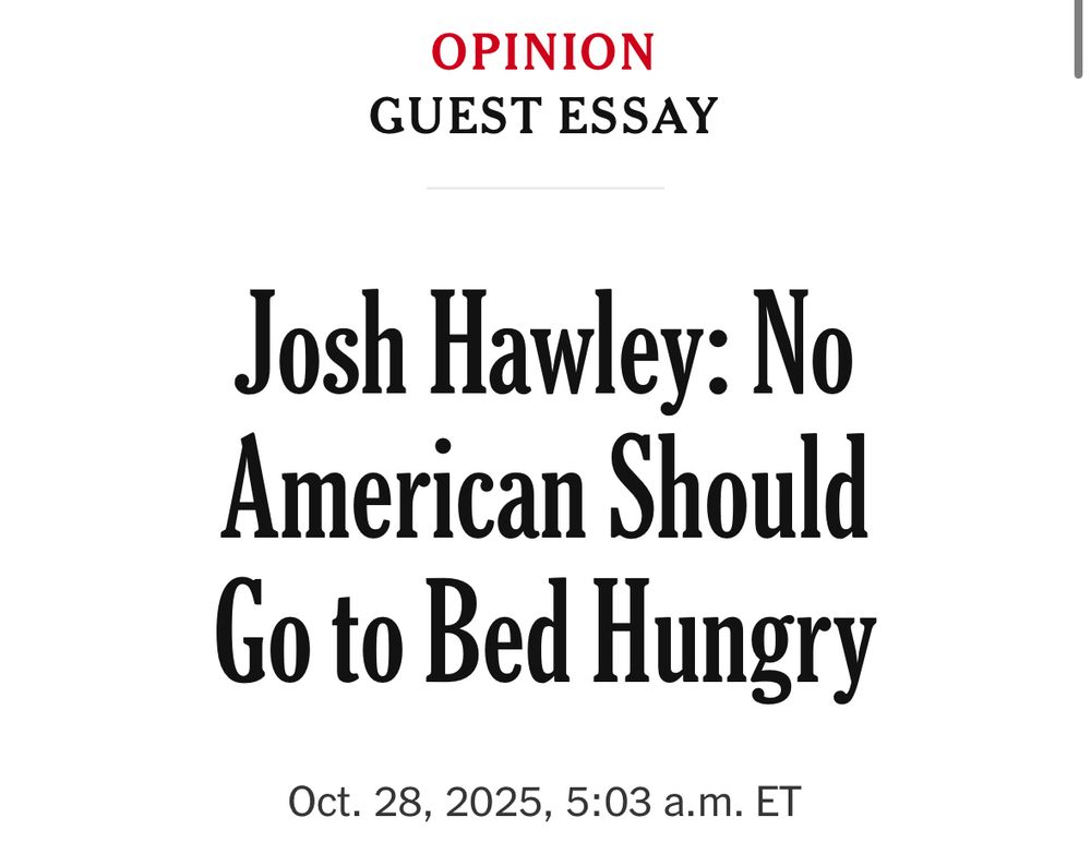 OPINION
GUEST ESSAY
Josh Hawley: No American Should Go to Bed Hungry
Oct. 28, 2025, 5:03 a.m. ET