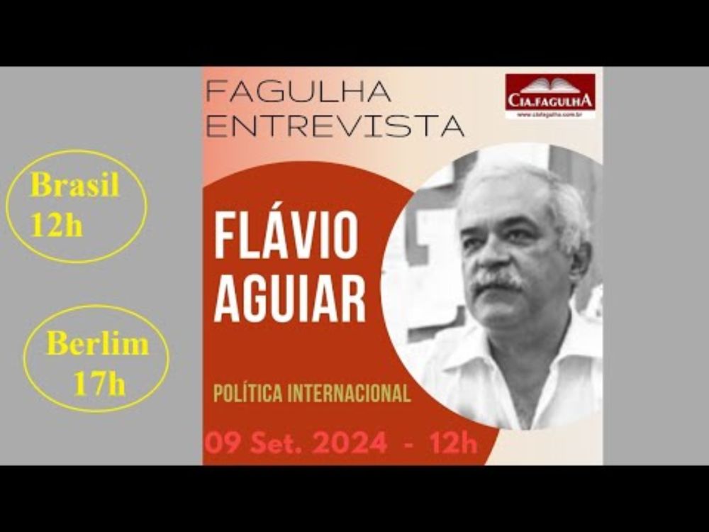 Cia. Fagulha Entrevista - Flávio Aguiar - Política internacional