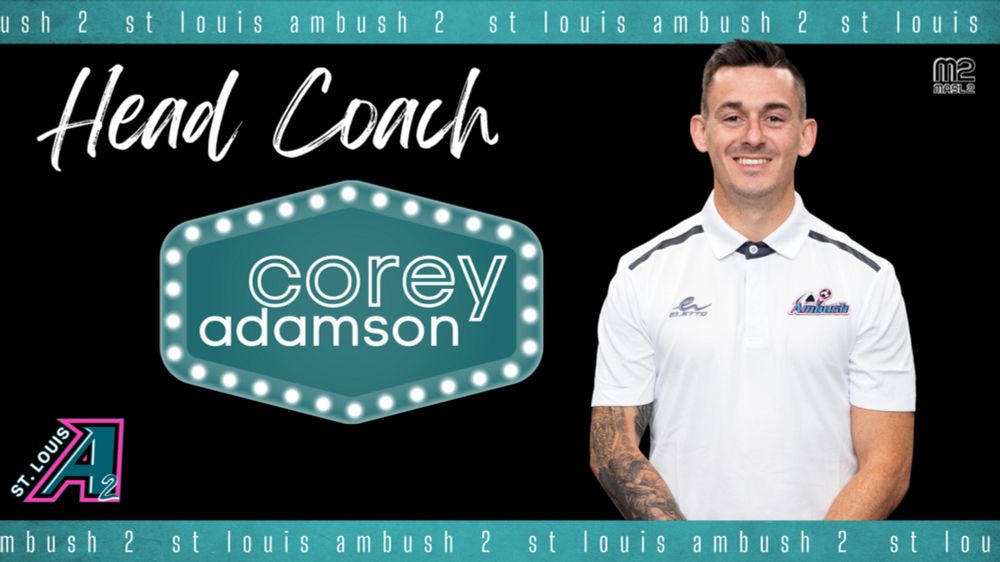 News: ADAMSON TO COACH AMBUSH 2 TEAM - St. Louis Ambush