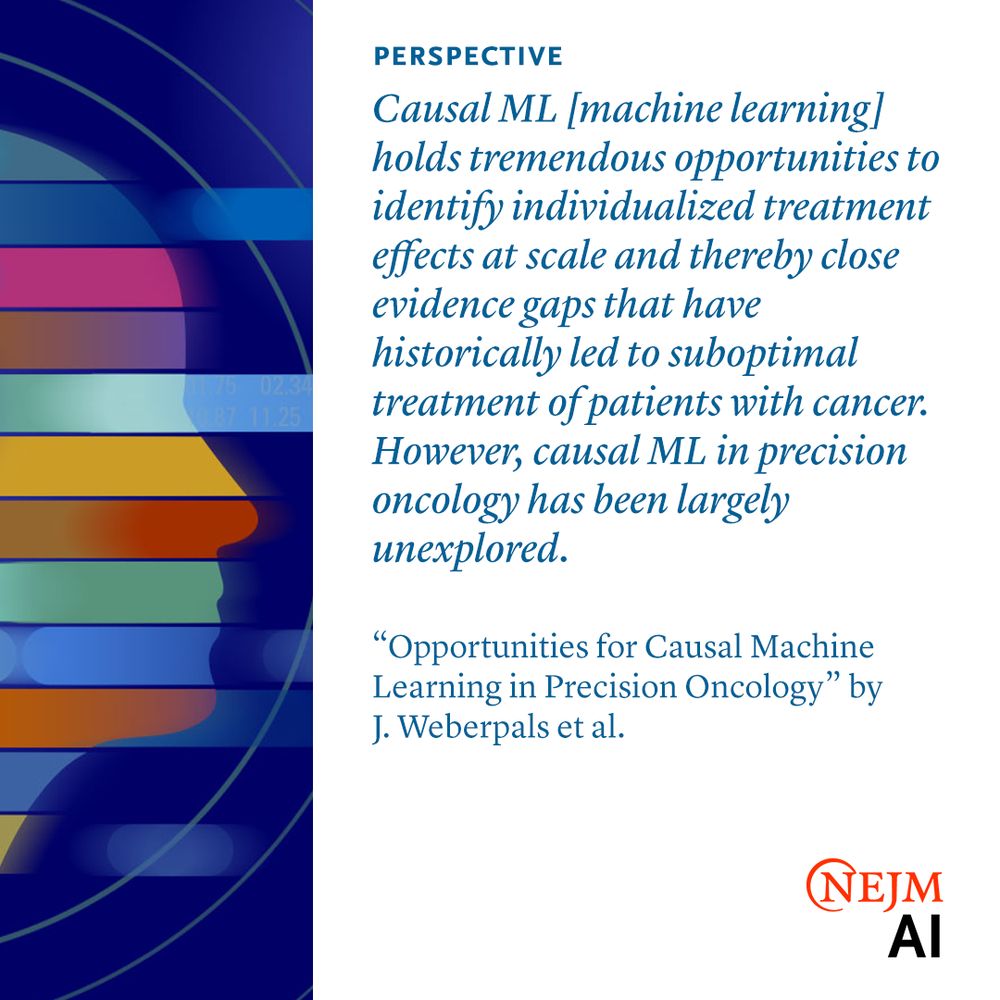 Perspective
Causal ML [machine learning] holds tremendous opportunities to identify individualized treatment effects at scale and thereby close evidence gaps that have historically led to suboptimal treatment of patients with cancer. However, causal ML in precision oncology has been largely unexplored.

“Opportunities for Causal Machine Learning in Precision Oncology” by J. Weberpals et al.