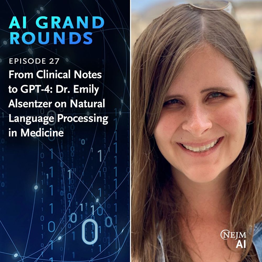 AI Grand Rounds
Episode 27
From Clinical Notes to GPT-4: Dr. Emily Alsentzer on Natural Language Processing in Medicine

