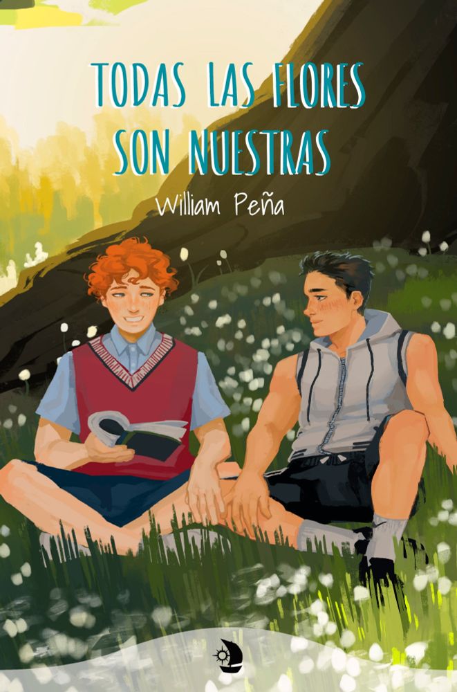 Portada de mi libro "Todas las flores son nuestras", muestra a dos chicos sentados en un prado. Uno es pelirrojo y otro moreno y se están mirando tiernamente. 