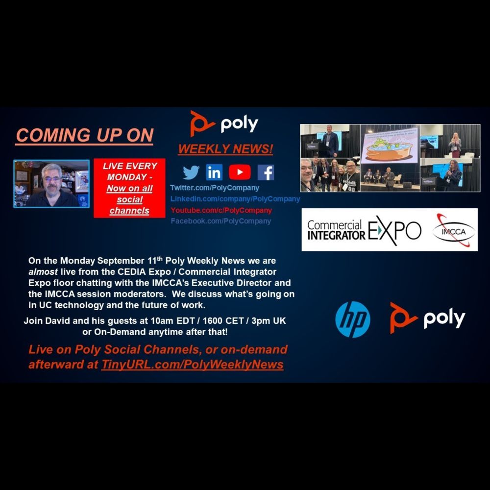 #PolyWeeklyNews for Sept 11 - Almost live from CEDIA/CI Expo