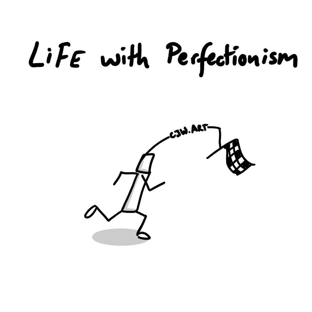 A man running with a chequered flag on a stick in front of him. The caption at the top is "life with perfectionism" 
