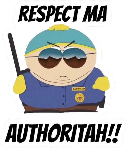 Cartman Respect mah authoritah 
