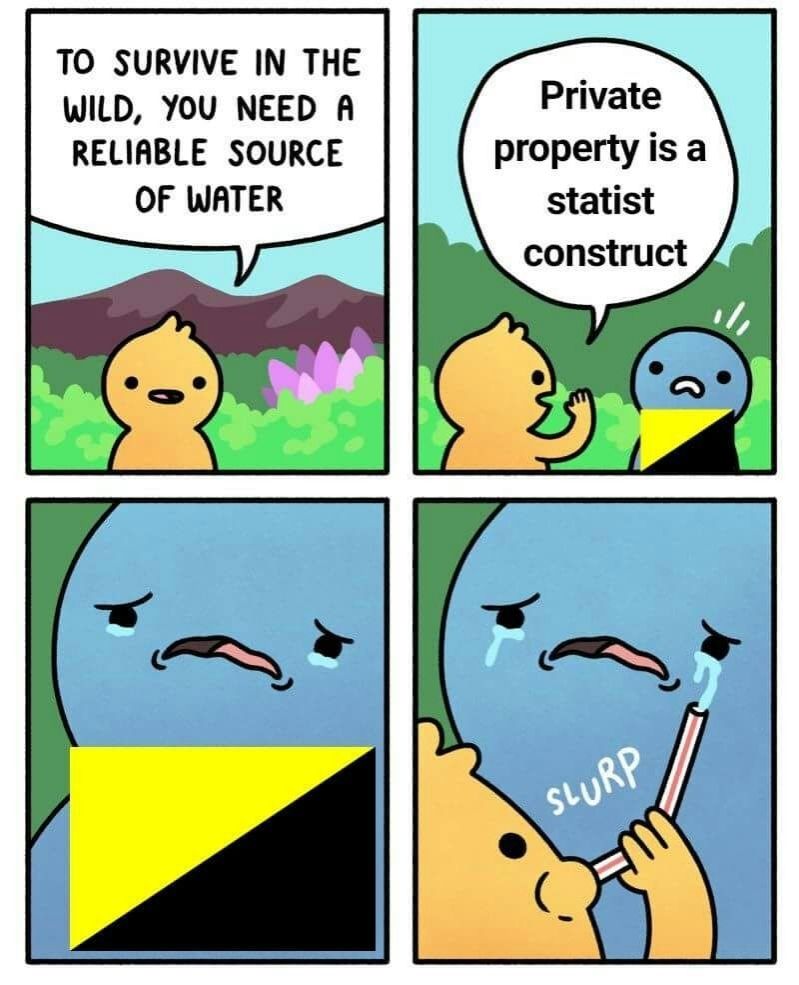 Un omino per sopravvivere nella foresta ha bisogno di una fonte d'acqua e la ottiene ricordando ad un anarco capitalista che la proprietà privata è un costrutto statale, questi a quel punto piange e fornisce così l'acqua che gli viene succhiata via con una cannuccia