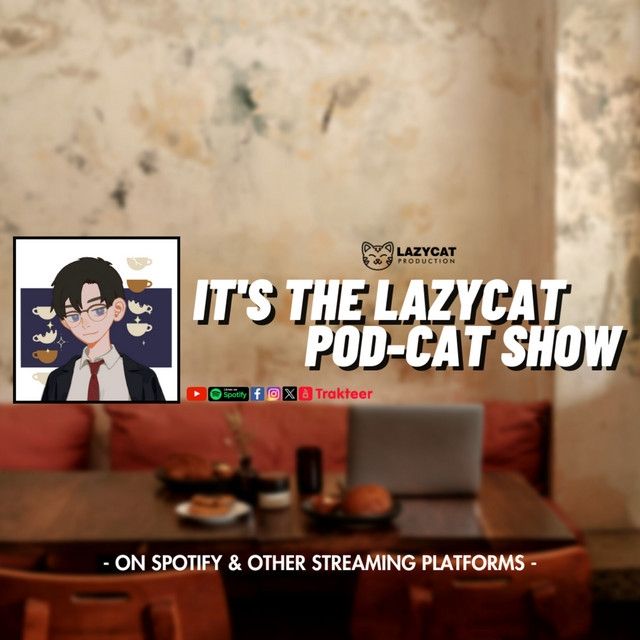 It's The Lazycat Pod-Cat Show