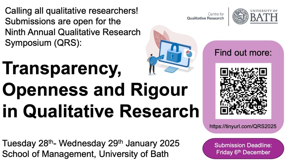 A powerpoint slide advertising the upcoming Qualitative Research Symposium. Slide reads:

Callingf all qualitative researchers! Submissions are open for the Ninth Annual Qualitative Research Symposium (QRS). (In bold font): Transparency, Openness and Rigour in Qualitative Research. Held from Tuesday 28th- Wednesday 29th January 2025. School of Management, University of Bath. Submission deadline Friday 6th December. 