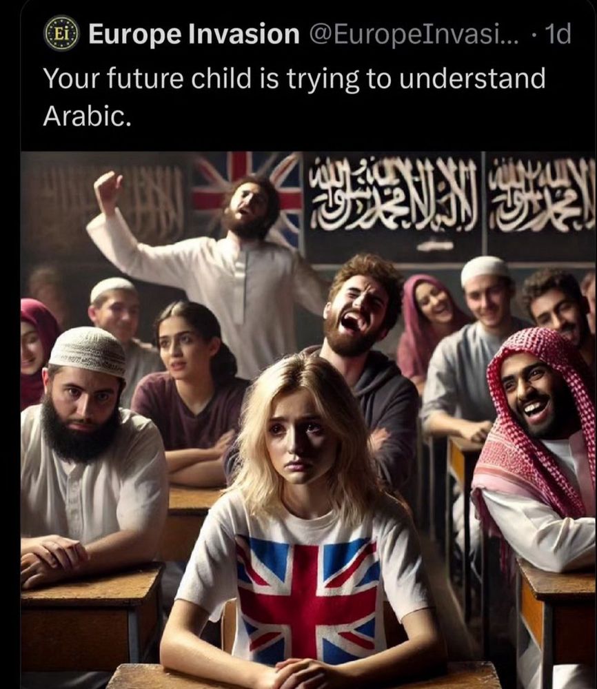 Blonde frau in Tshirt mit brittischer Flagge. Um sie herum aggressiv lachende oder starrende „Araber“ und der Text: Your future child is trying to understand Arabic. (Getweetet von einem rechten Account)