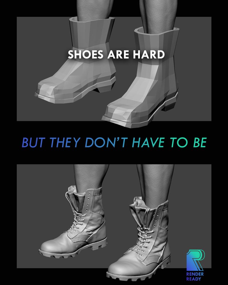 Graphic with black borders showing low poly shoes in unrealistic shapes above, and 3D scans of combat boots below.

At the top is a label that says "SHOES ARE HARD" and in the middle is a label that says  "BUT THEY DON'T HAVE TO BE"
