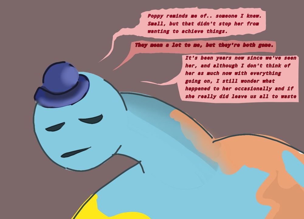 My Matthew has an oc sibling. Poppy reminds him of her.

I don't think Matthew would resent Poppy. He assumed she ran because he wanted to escape, so he comes to an understanding of the possibility. Also holds respect for her, so I disagree with him hating on Poppy (fandom take)

Kevin though I'd agree with. Has trust issues and she left without warning.

Jack would be where being a kid like the other toys, he needs care too, so having Poppy helped relieve responsibilities, so she was like his friend. I can see him wanting to look everywhere for her like the "we need you Poppy" wall art.