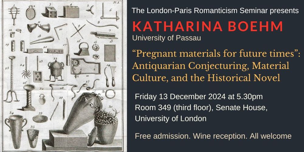 Advert for Katharina Boehm's Seminar at London Paris Romanticism at Senate House on 13 December, featuring an antiquarian plate detailing Roman Antiquities from Herculanum, illustrating from Auguste-Denis Fougeroux de Bondaroy's Recherches sur les ruines d'Herculanum (1770)