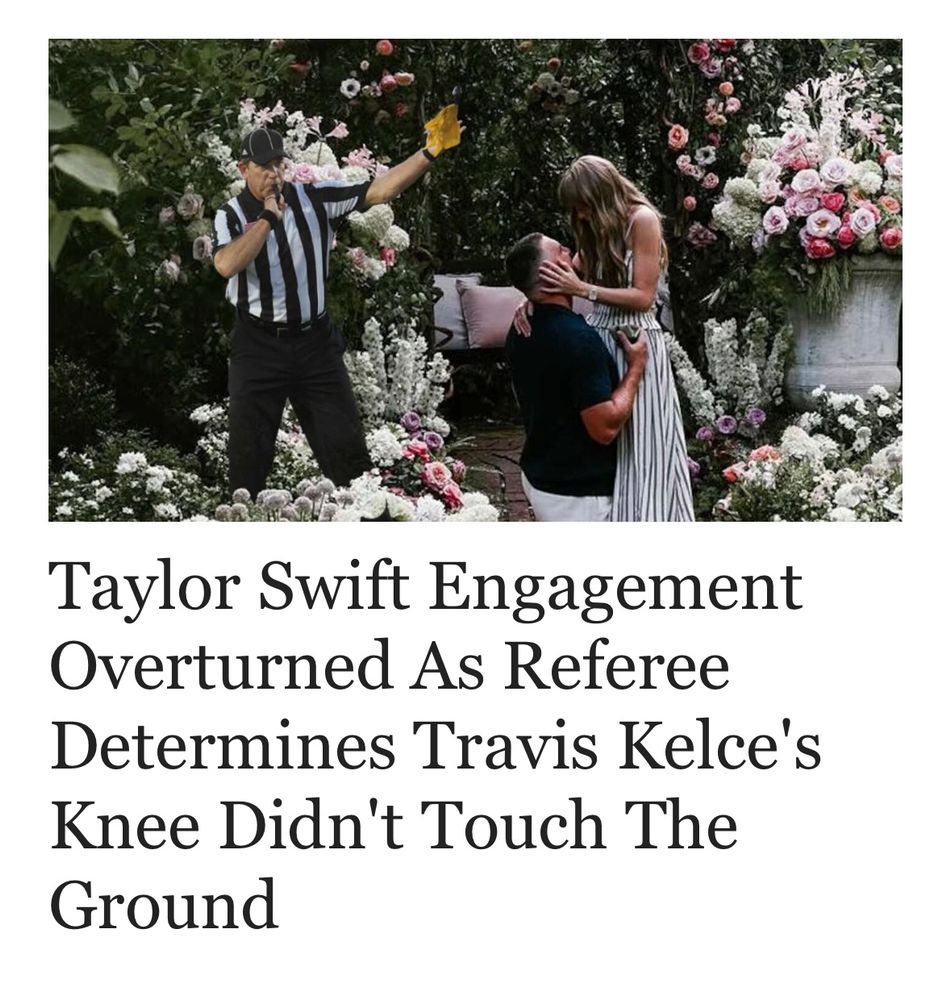 Picture of Travis Kelce proposing to Taylor swift while a football referee blows a whistle and throws a yellow penalty flag 