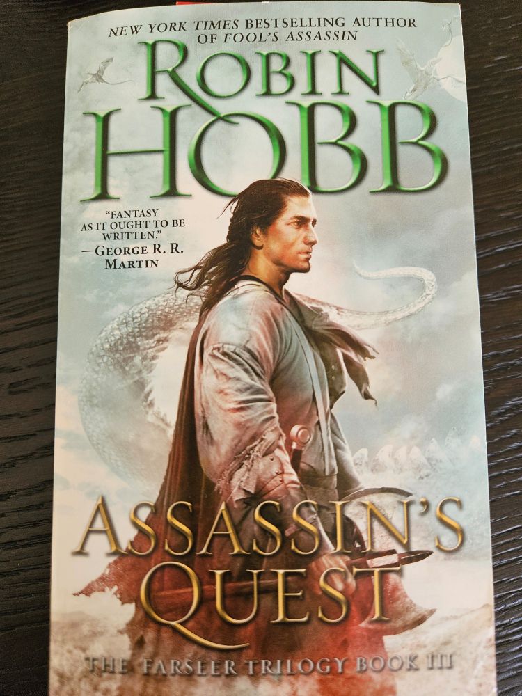 Assassin's Quest by Robin Hobb.