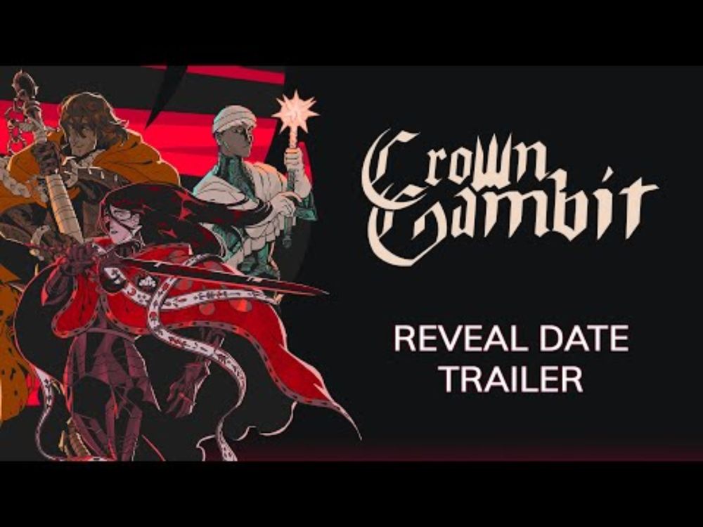 CROWN GAMBIT - REVEAL DATE TRAILER