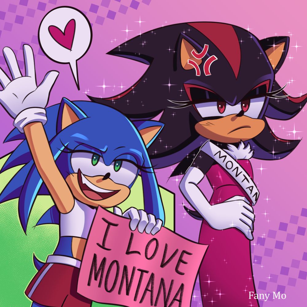 Dibujo digital, en la esquina inferior izquierda se encuentra Sonic, saluda con la mano derecha y con la izquierda sostiene un cartel que dice “I love Montana”. Utiliza un top blanco y shorts rojos, tiene pestañas largas y dos de sus espinas caen hacia abajo y le enmarcan el rostro, similar a las espinas de Knuckles, el resto de las espinas son iguales a su diseño original. Tiene un globo de texto con un corazón adentro y sonríe de forma burlona.
Shadow usa un vestido rosa fucsia, guantes blancos largos y una banda que tiene escrito “Montana”. También tiene pestañas largas y su cuerpo es similar al de Amy. Tiene la mano derecha en la cadera y un tic en el ojo, parece de mal humor pero consigue guardar la compostura. Puede que también esté un poquito avergonzada.