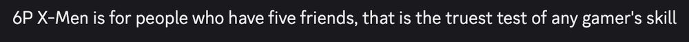 A message in Discord reads, "[The six-player X-Men arcade cabinet] is for people who have five friends, that is the truest test of any gamer's skill."