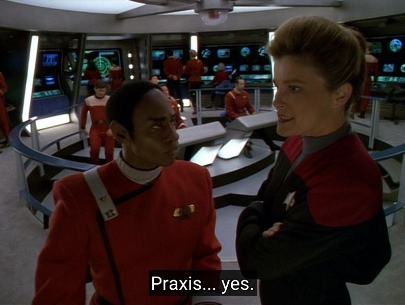 Captain Janeway says "Praxis... yes."
