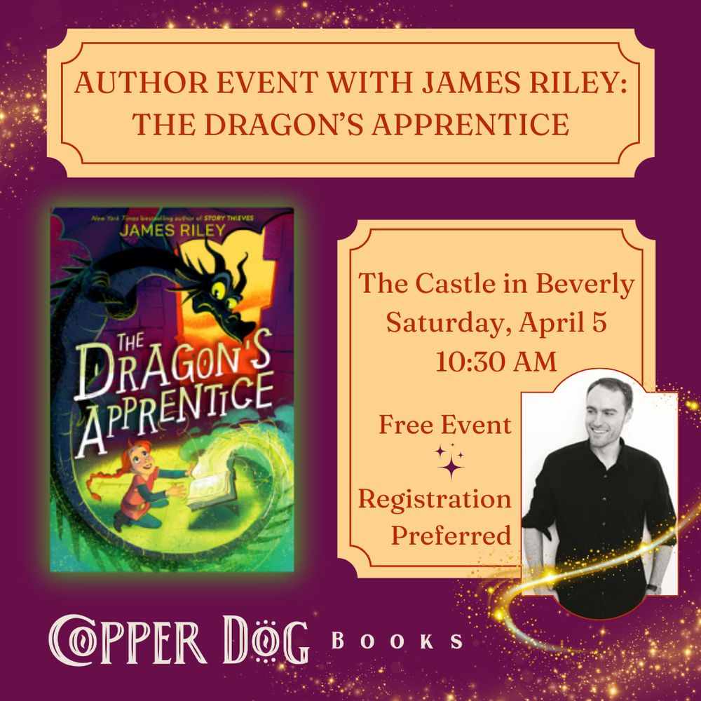 Author Event with James Riley: The Dragon's Apprentice 

The Castle in Beverly
Saturday, April 5
10:30am
Free event
Registration preferred