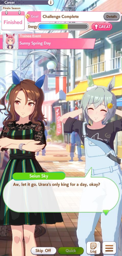 Screenshot of Umamusume: Pretty Derby. Seiun Sky is saying "Aw, let it go. Urara's only king for a day, okay?"