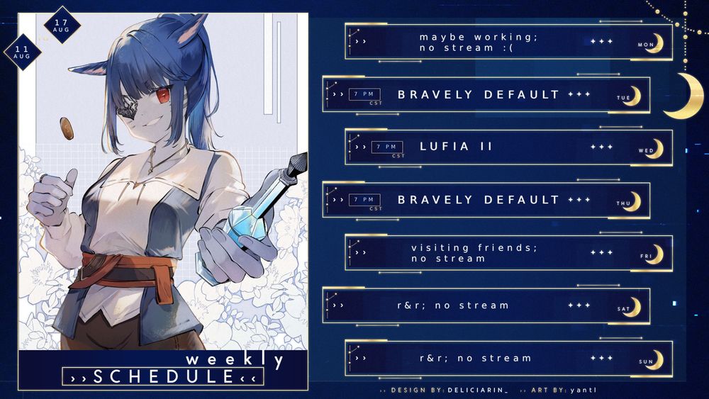 Monday - No Stream
Tuesday - Bravely Default HD - 7pm CT
Wednesday - Lufia II - 7pm CT
Thursday - Bravely Default HD - 7pm CT
Friday - No Stream