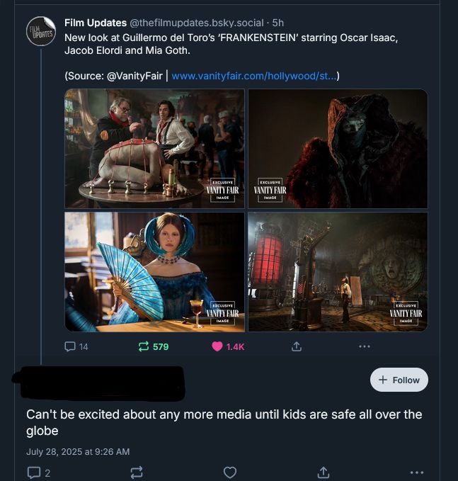 A screenshot of a frankly wild reply to a FilmUpdates post about the new Frankenstein movie. The reply reads “Can't be excited about any more media until kids are safe all over the globe”