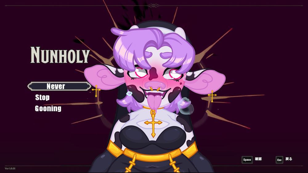 An edited image of the start screen from the video game Nunholy by the indie company Chowbie. In place of the main character, Preiya, is my fursona Lily Belle. She is dressed in her nun costume while doing an ahegao face. The text from top to bottom reads as following: "Nunholy" then beneath it one by one "Never" "Stop" "Gooning."