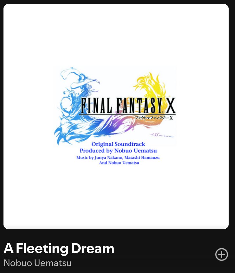 the song "a fleeting dream" by Nobuo Uematsu from the video game Final Fantasy X
